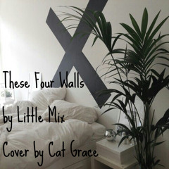 These Four Walls - Little Mix