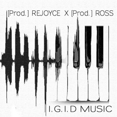 I G I D #49 [Prod. By Rejoyce]