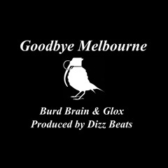 Burd  & Glox - Goodbye Melbourne