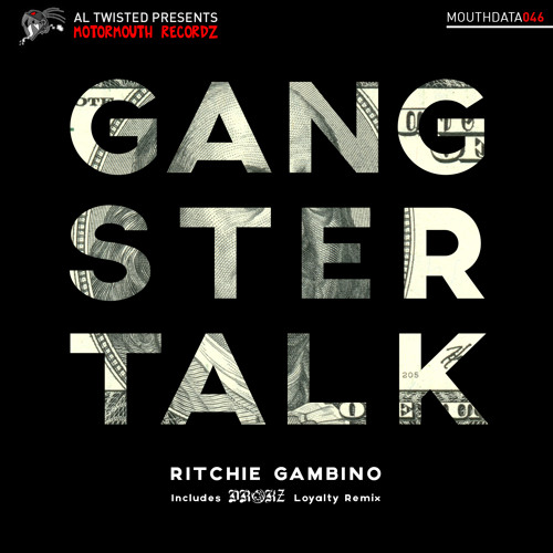 Stream Motormouth Recordz Listen to Ritchie Gambino Gangster Talk