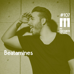 My Favourite Freaks Podcast # 107 Beatamines
