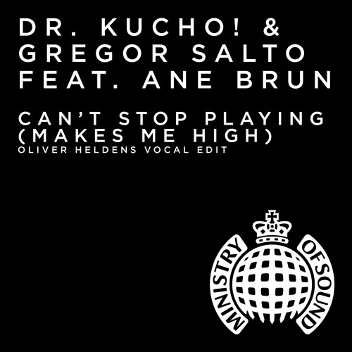 Dr. Kucho! & Gregor Salto - Can't Stop Playing (Riddim Commission Remix)