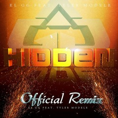 Hidden Official Remix Feat. Tyler Modele (Prod. DJ Glass El Internacional y D-Dayz Media)