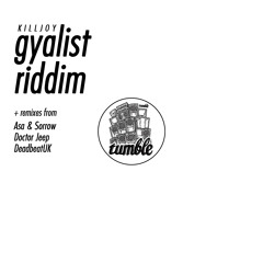 [TUM013] Killjoy - Gyalist Riddim (DeadbeatUK Remix)