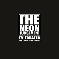The Neon Judgement - TV Treated (DJ Hell Remix)