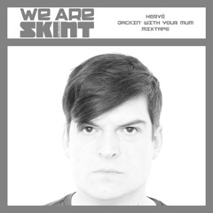 We Are Skint Presents... Hervé