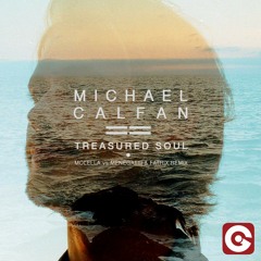 Michael Calfan - Treasured Soul (Molella vs Menegatti & Fatrix Remix) [PREVIEW]