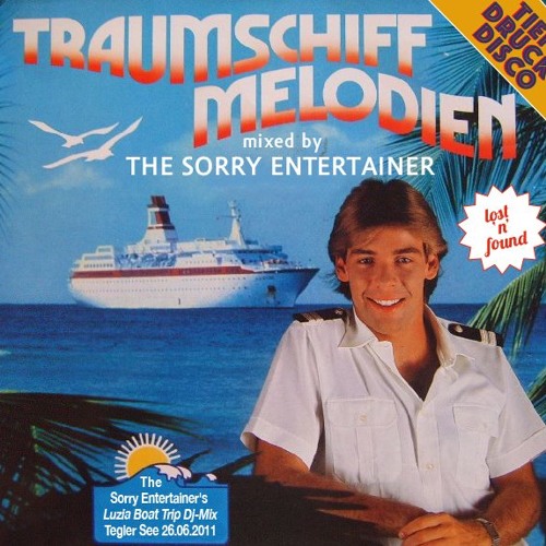 The Sorry Entertainer's Lucia Boat Trip-Dj Mix/26.06.2011 Tegler See Berlin