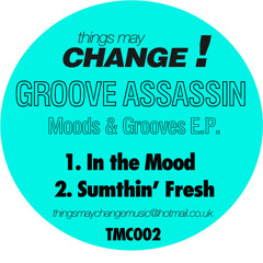 Groove Assassin - Sumthin' Fresh(TMC002)