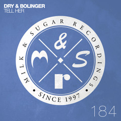 Dry & Bolinger - Tell Her (Incl. Piemont Remix)
