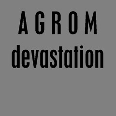 Agrom Devastation - Then You'll Die (SATGM Cover)