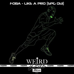 Foba - Like A Pro (SPG REC #013)