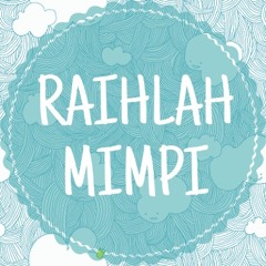 Raihlah Mimpi - Shasha