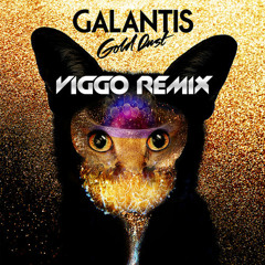 Galantis - Gold Dust (VIGGO Remix)