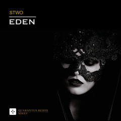 STWO - Eden (Quarantus Remix)