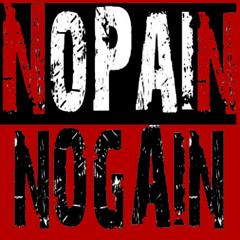 No Pain No Gain