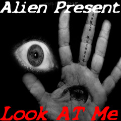 Alien - Look At Me - 21 Bonus Track