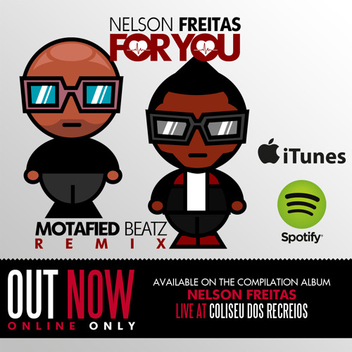 Nelson Freitas - For You (Motafied Beatz Ghettozouk Remix)