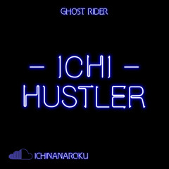 Ichi - Hustler
