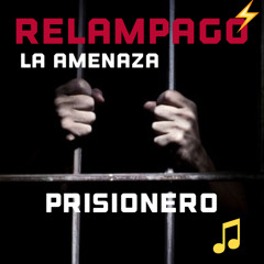 RELAMPAGO - Prisionero Prod By MyM Productions