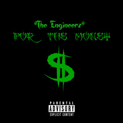 The Engineerz - For The Money