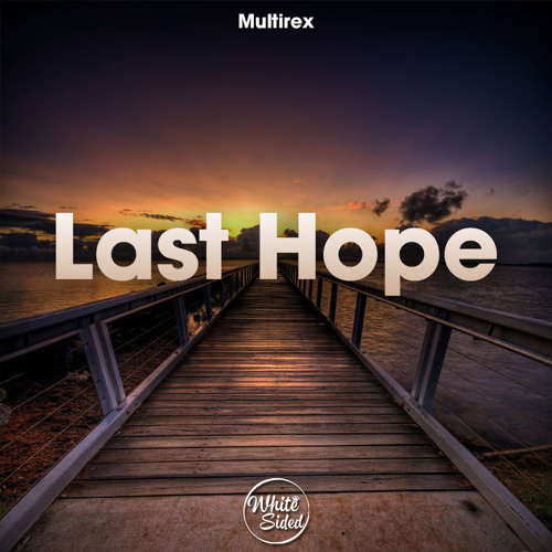 Multirex - Last Hope