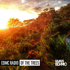 EDMC RADIO: Of The Trees