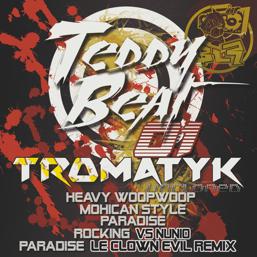 FREE DOWNLOAD - Paradise (Le Clown Evil Remix) - Tromatyk (TeddyBeat 01 BLRprod)