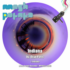 OXYO PARIS - INDIANA (PREVIEW) [MASH POTATO RECORDS][MP0037]