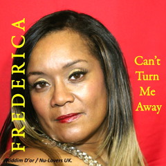 Frederica Tibbs - CAN'T TURN YOU AWAY (Snippet)
