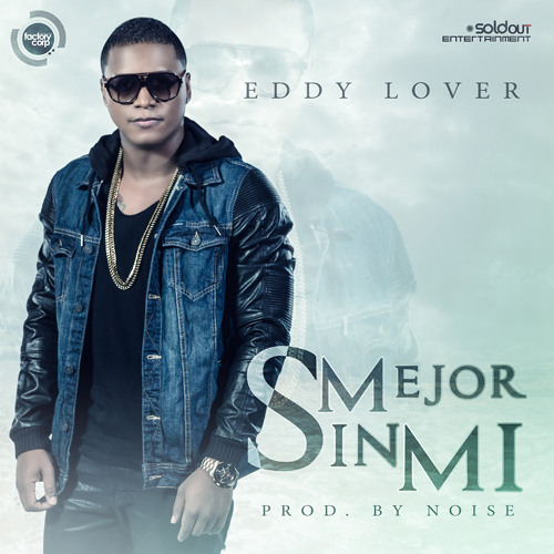 Eddy Lover - Mejor sin mi