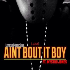 PEDAROCK FT. MYSTRO JONES - AINT BOUT IT BOY