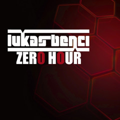 Lukas Benci - Zero Hour 005