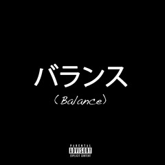 Balance (Freestyle)[Prod. AJ Hendricks]