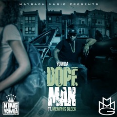 DOPE MAN (FEAT. MEMPHIS BLEEK) (PROD. BY FAME SCHOOL SLIM)