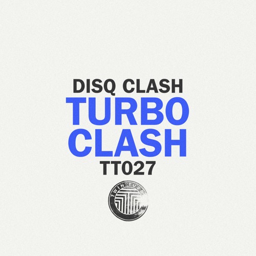 Disq Clash Turbo Clash (DJ Shufflemaster Paraiso Mix)