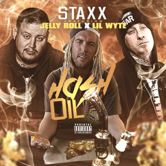 02  Hash Oil Ft. Jelly Roll & Lil Wyte