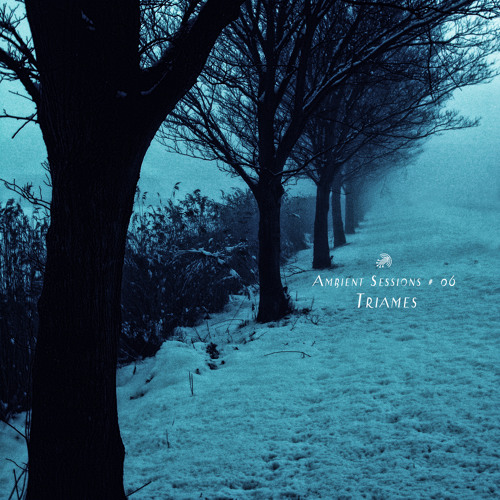 Ambient Sessions # 06 - Triames