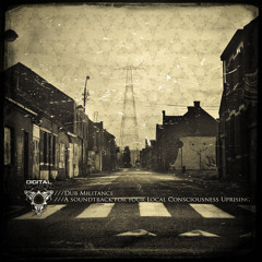 Dub Militance: A Soundtrack For Your Local Consciousness Uprising