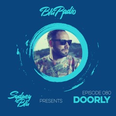 Blu Radio Episode 080 Ft Doorly