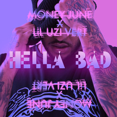 Hella Bad (ft. Lil Uzi Vert)