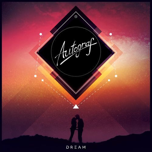 Autograf - Dream (Original Mix)