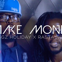 Make Money: Biggz Holiday/ Rasta Soke 2015