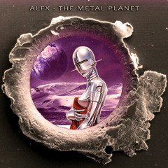 ALFX - The Metal Planet