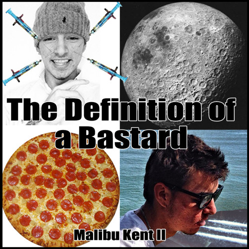 The Definition Of A Bastard Jay Joseph Diss By Malibu Kent Ii The Definition Of A Bastard Jay Joseph Diss By Malibu Kent Ii