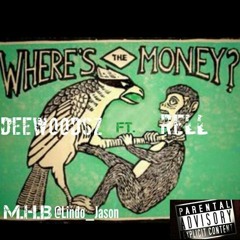 Dee Woodsz Ft Rell Wheres The Money