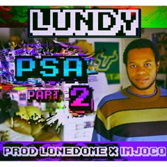 PSA part 2 (Lundy's America) - Lundy (prod lonedome x imjoco)