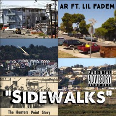 "Sidewalks" ft. Lil Fadem