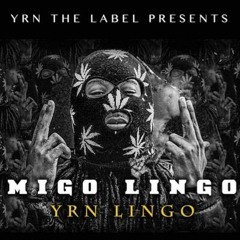 YRN Lingo - Migo Lingo Freestyle