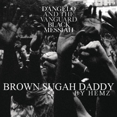 D'Angelo - Brown Sugah Daddy (Hemz Rework)